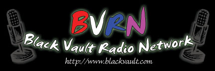 The Black Vault Radio Network -- Click HERE, To Go THERE!